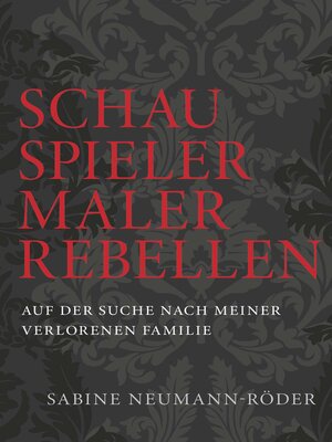 cover image of SCHAUSPIELER, MALER, REBELLEN